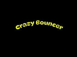 Crazy Bouncer