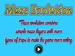 Maze Evolution